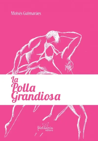 La polla grandiosa