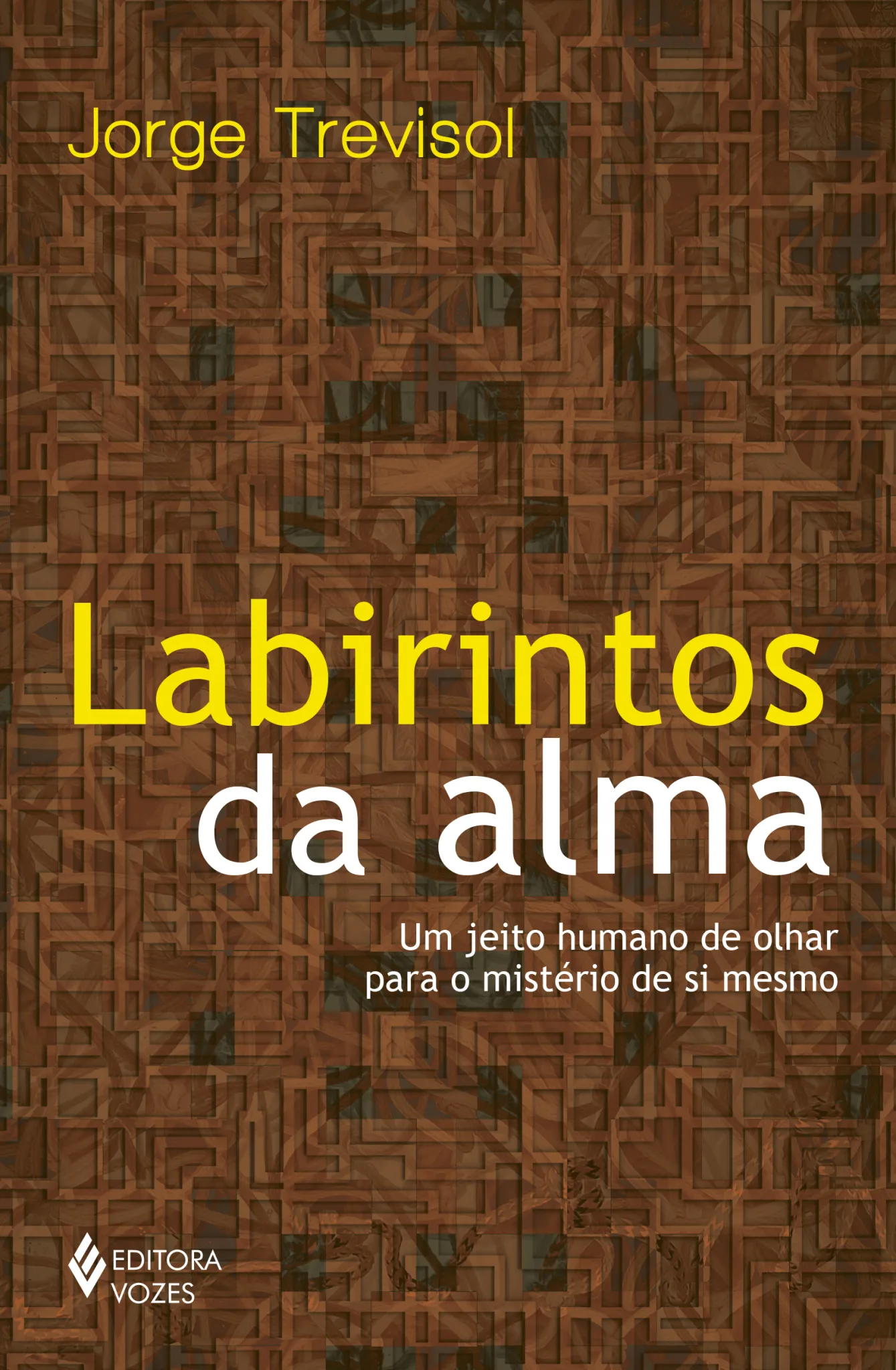 Labirintos da alma: um jeito humano de olhar para o mistério de si mesmo Labirintos da alma: um jeito humano de olhar para o mistério de si mesmo