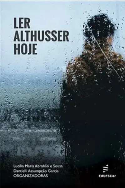 Ler Althusser hoje