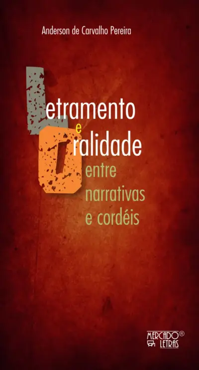 Letramento e oralidade entre narrativas e cordéis