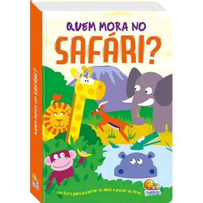 Levante e Puxe! Quem mora no Safári?