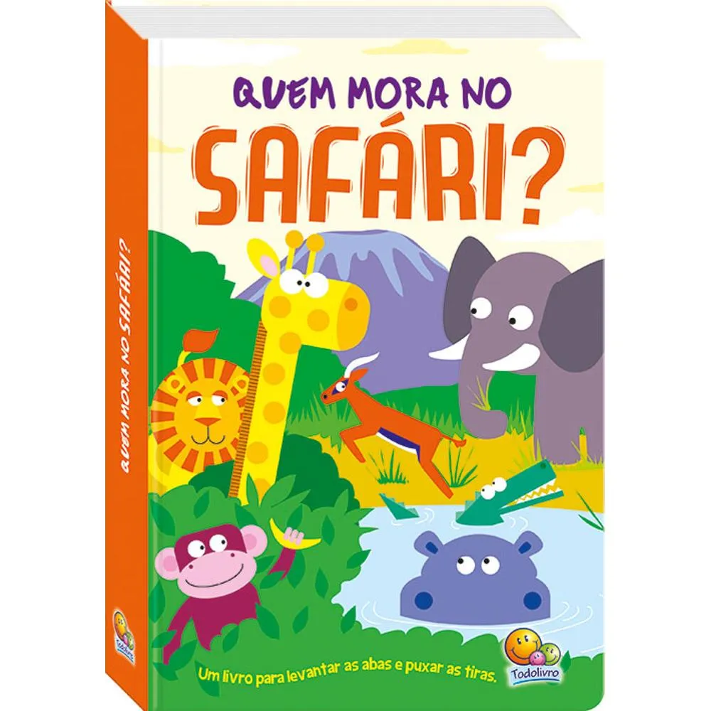Levante e Puxe! Quem mora no Safári?: Levante e Puxe! Quem mora no Safári?: