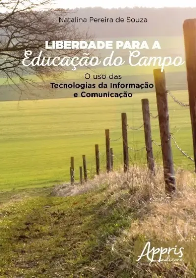Liberdade para a educação do campo: o uso das tecnologias da informação e comunicação