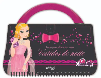 Lili Chantilly - Tudo para desenhar vestidos de noite