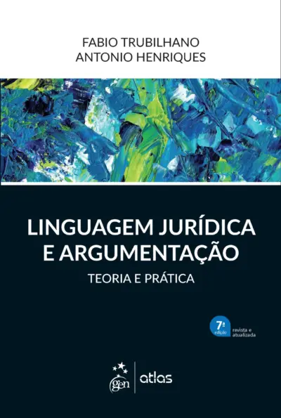 Linguagem Jurídica e Argumentação - Teoria e Prática