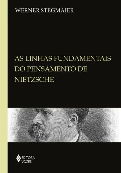 Linhas fundamentais do pensamento de nietzsche