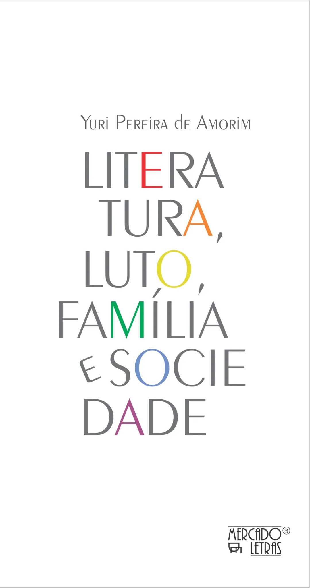 Literatura, luto, família e sociedade: reflexões acerca da homossexualidade na narrativa juvenil Dois garotos se beijando (2015), de David Levithan Literatura, luto, família e sociedade: reflexões acerca da homossexualidade na narrativa juvenil Dois garotos se beijando (2015), de David Levithan