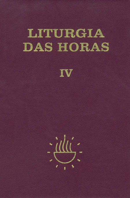 Liturgia das Horas – volume IV – Encadernado – Tempo comum – Semanas 18º a 34º: tempo comum – Semanas 18ª a 34ª Liturgia das Horas – volume IV – Encadernado – Tempo comum – Semanas 18º a 34º: tempo comum – Semanas 18ª a 34ª