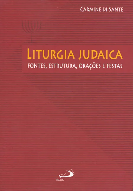 Liturgia Judaica: fontes, estrutura, orações e festas Liturgia Judaica: fontes, estrutura, orações e festas