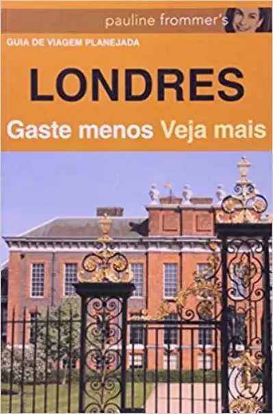 Londres - Gaste menos, veja mais