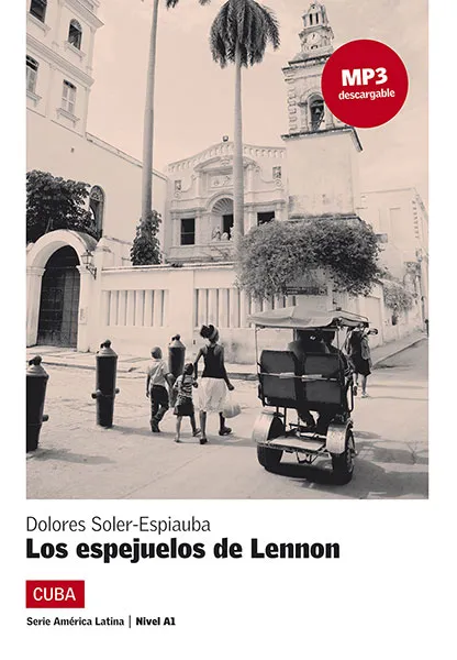 Los Espejuelos De Lennon + Mp3 Descargable: Los Espejuelos De Lennon + Mp3 Descargable