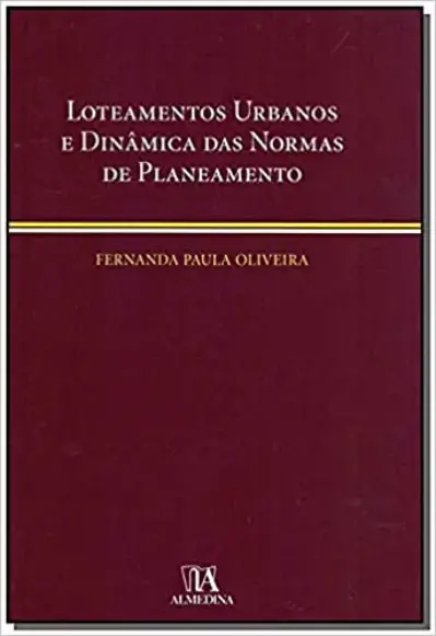 Loteamentos urbanos e dinâmica das normas de planeamento
