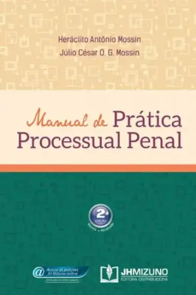 Manual de prática processual penal