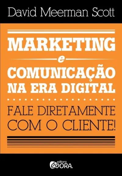 Marketing e comunicação na era digital