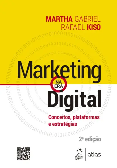 Marketing na Era Digital - Conceitos, Plataformas e Estratégias