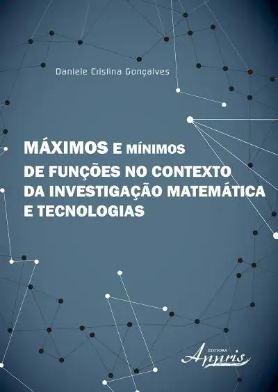 Máximos e mínimos de funções no contexto da investigação matemática e tecnologias