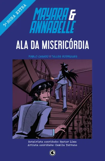 Mayara & Annabelle - Ala da Misericórdia - 5ª Hora Extra