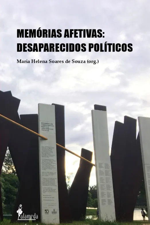 Memórias afetivas: desaparecidos políticos Memórias afetivas