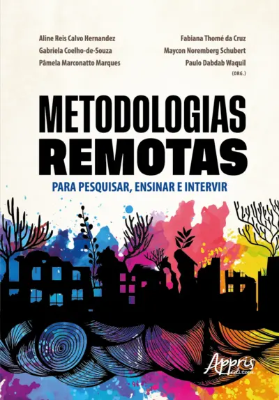 Metodologias remotas para pesquisar, ensinar e intervir