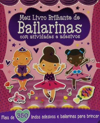 Meu livro brilhante de bailarinas com atividades e adesivos
