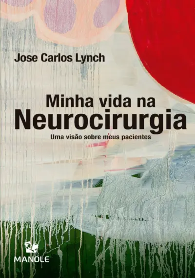 Minha vida na neurocirurgia