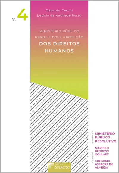 Ministério público resolutivo e proteção dos direitos humanos