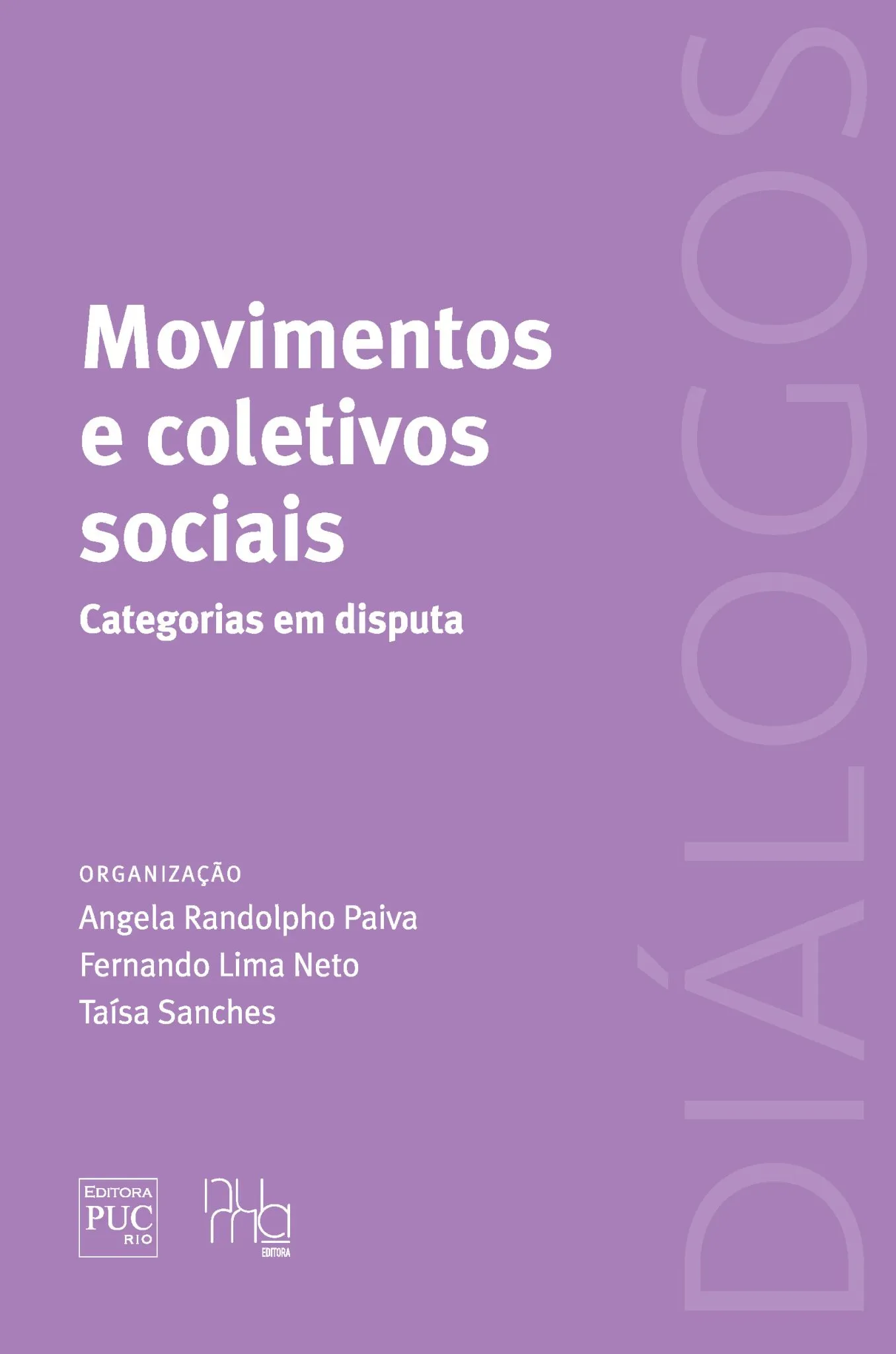 Movimentos e coletivos sociais: categorias em disputa Movimentos e coletivos sociais: categorias em disputa