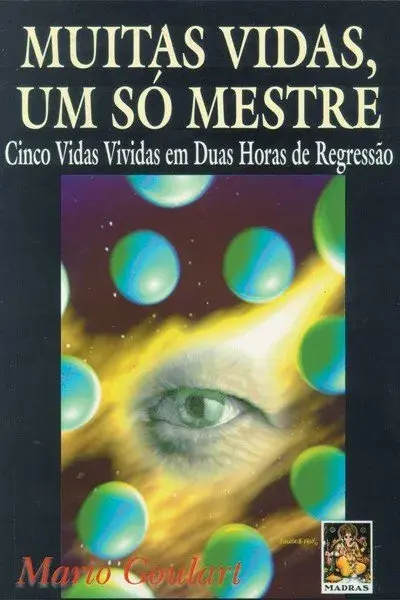Muitas vidas, um só mestre