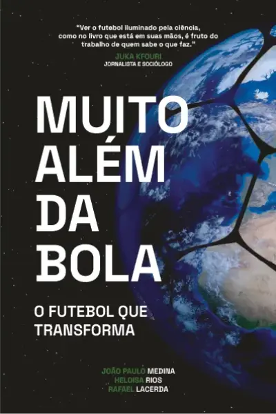 Muito além da bola