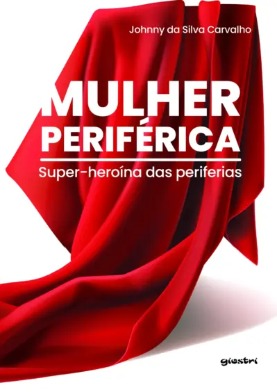 Mulher periférica – super-heroína das periferias