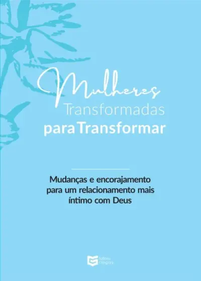 Mulheres Transformadas para Transformar