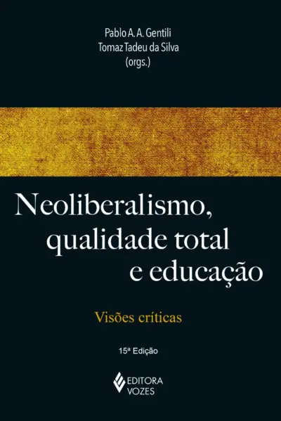Neoliberalismo, qualidade total e educação