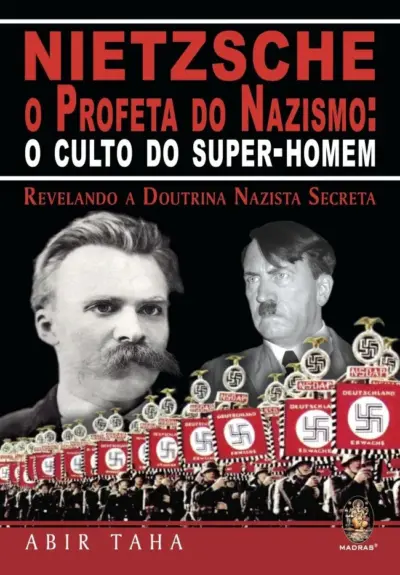 Nietzsche, o profeta do nazismo