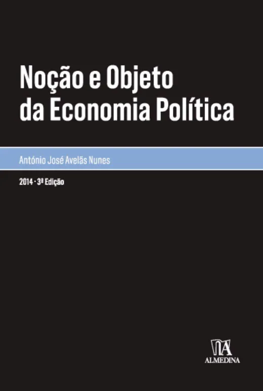 Noção e objecto da economia política: Noção e objecto da economia política