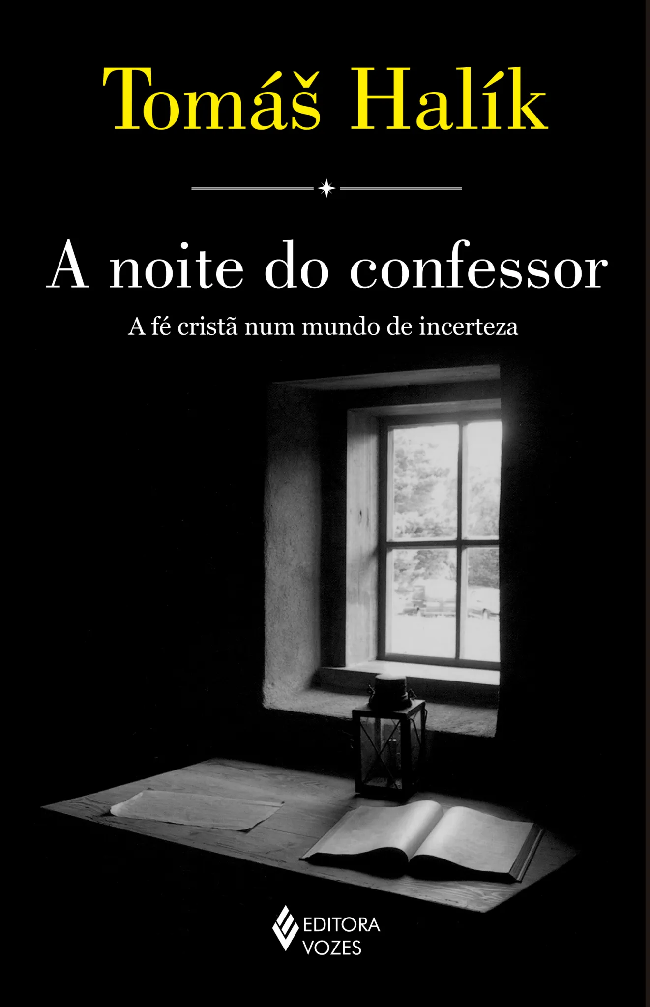Noite do confessor: a fé cristã num mundo de incerteza Noite do confessor: a fé cristã num mundo de incerteza
