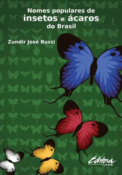 Nomes populares de insetos e ácaros do Brasil