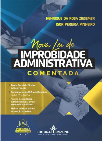 Nova lei de improbidade administrativa anotada e comparada