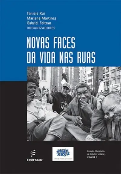 Novas faces da vida nas ruas