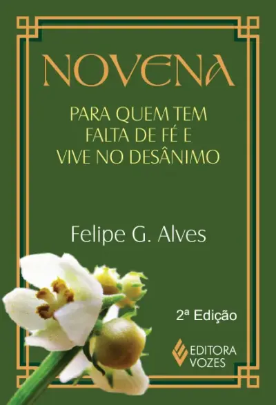 Novena para quem tem falta de fé e vive no desânimo