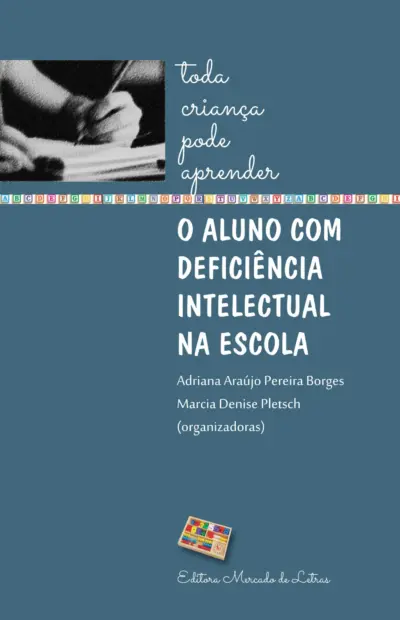 O aluno com deficiência intelectual na escola