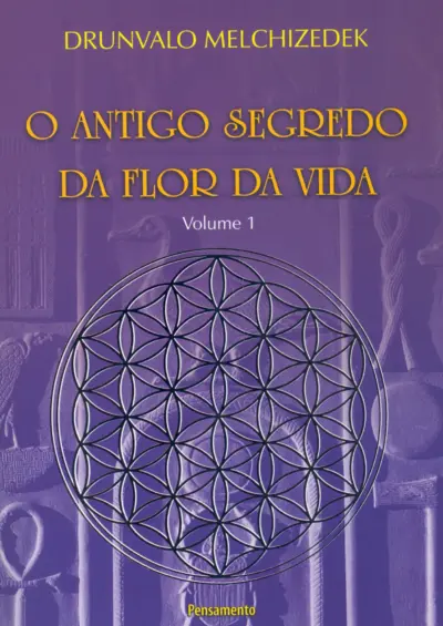 O antigo segredo da flor da vida vol. 01