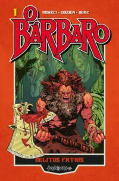 O bárbaro - Delitos fatais