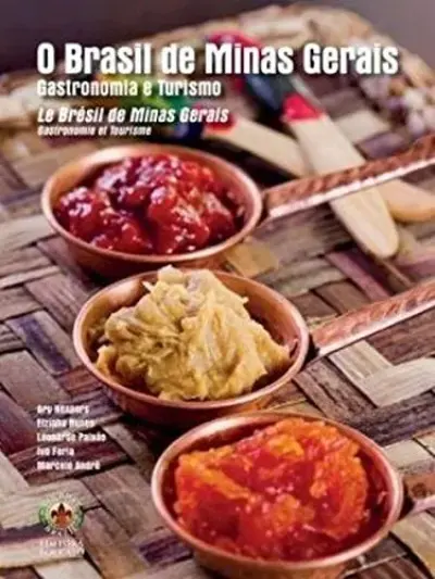 O Brasil de minas gerais. gastronomia e turismo