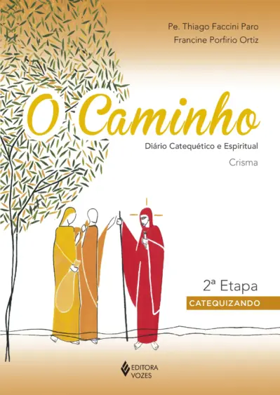 O caminho - crisma 2a. etapa catequizando