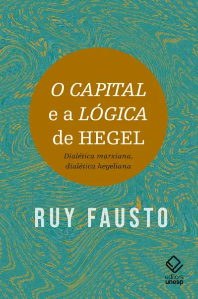 O capital e a lógica de hegel