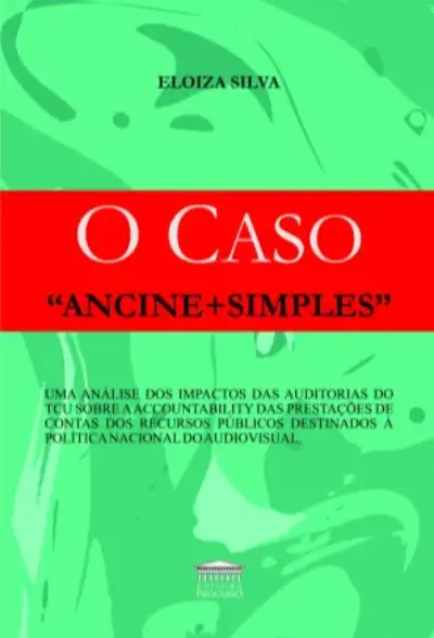 O Caso ´´Ancine + Simples``