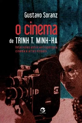 O cinema de Trinh T. Minh-ha: O cinema de Trinh T. Minh-ha