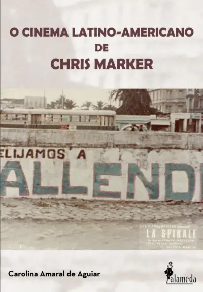 O cinema latino-americano de Chris Marker