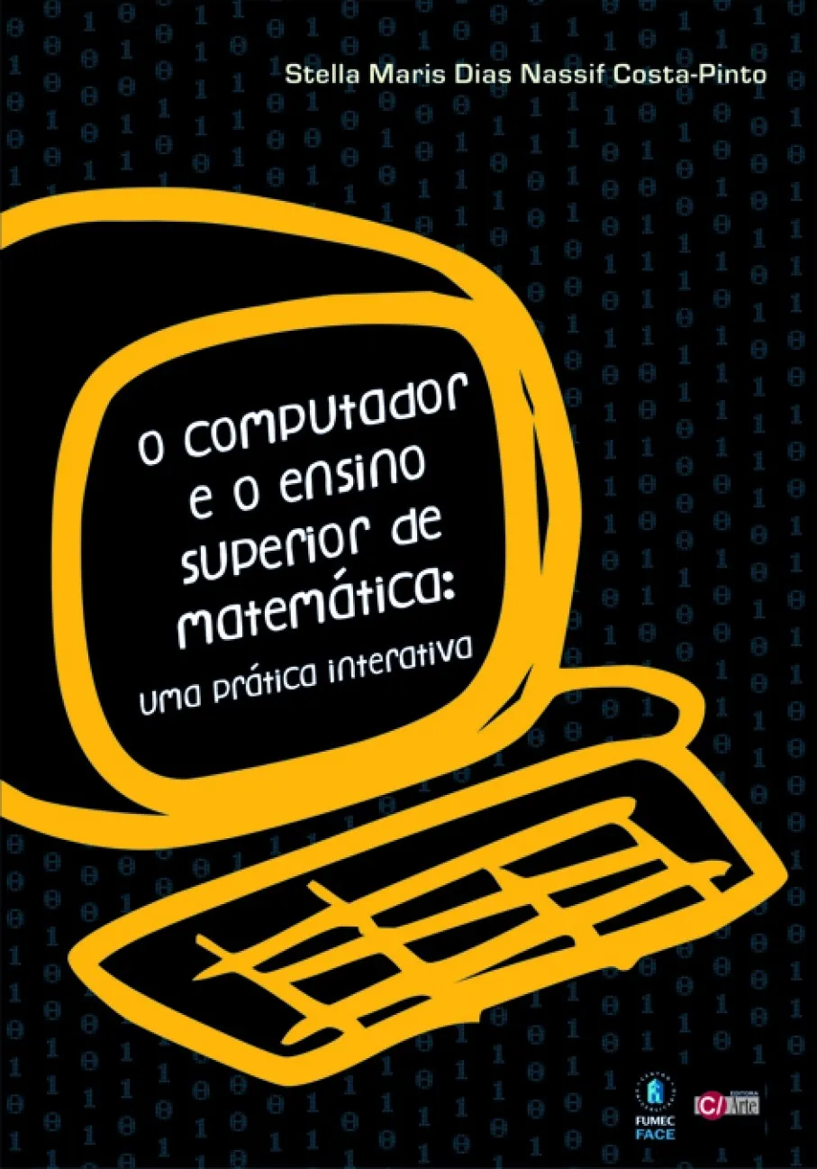 O computador e o ensino superior de matemática: Uma prática interativa O computador e o ensino superior de matemática: Uma prática interativa
