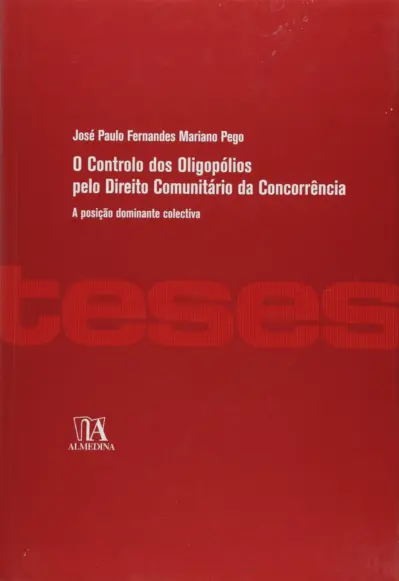 O controlo dos oligopólios pelo direito comunitário da concorrência